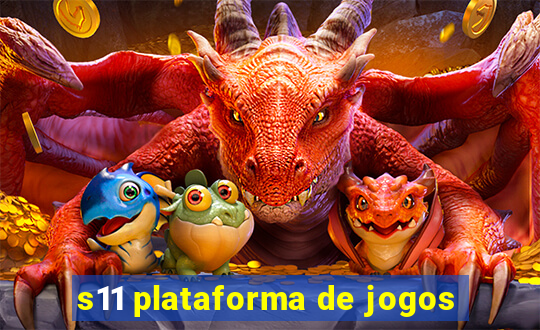 s11 plataforma de jogos